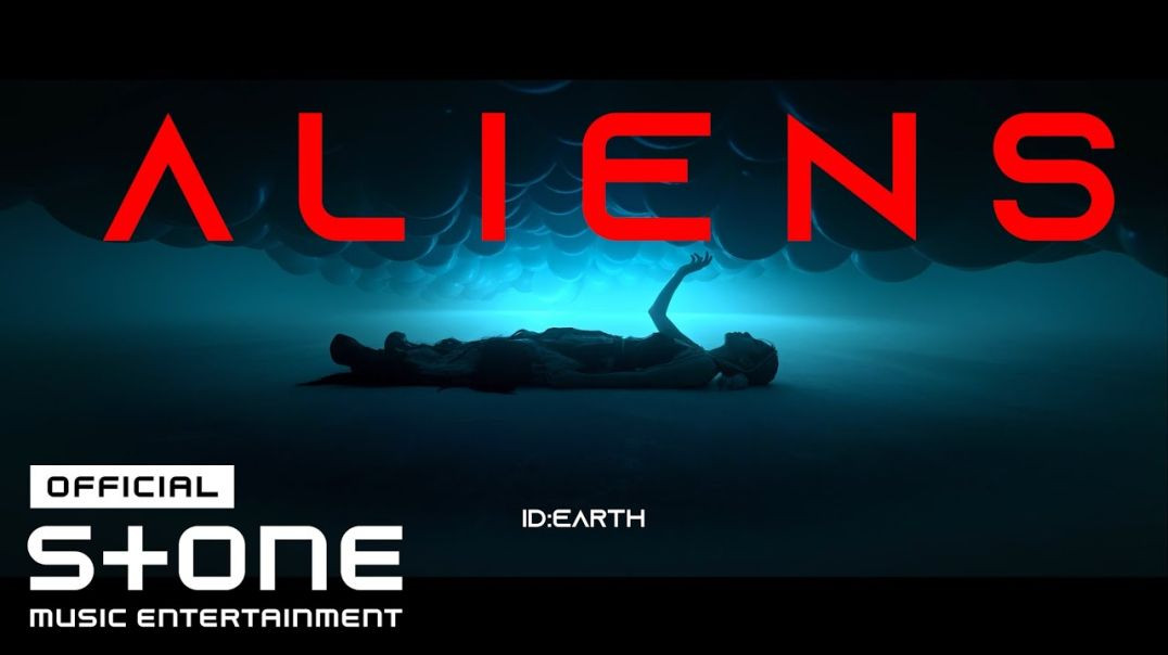 ID: Earth (아이디얼스) - ALIENS - MV