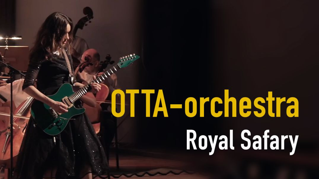 OTTA-orchestra Royal Safary