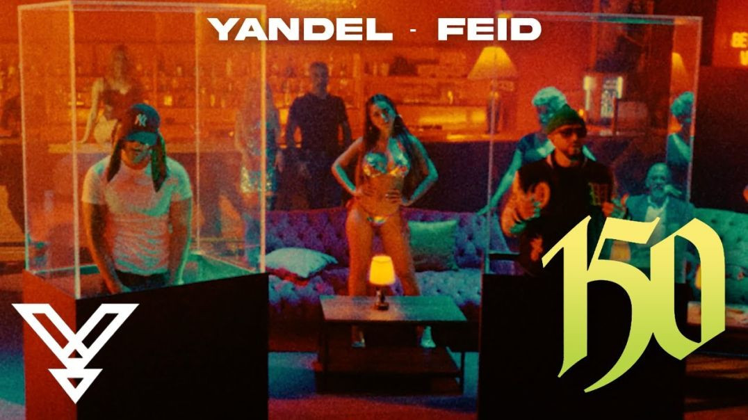 ⁣Yandel, Feid - Yandel 150