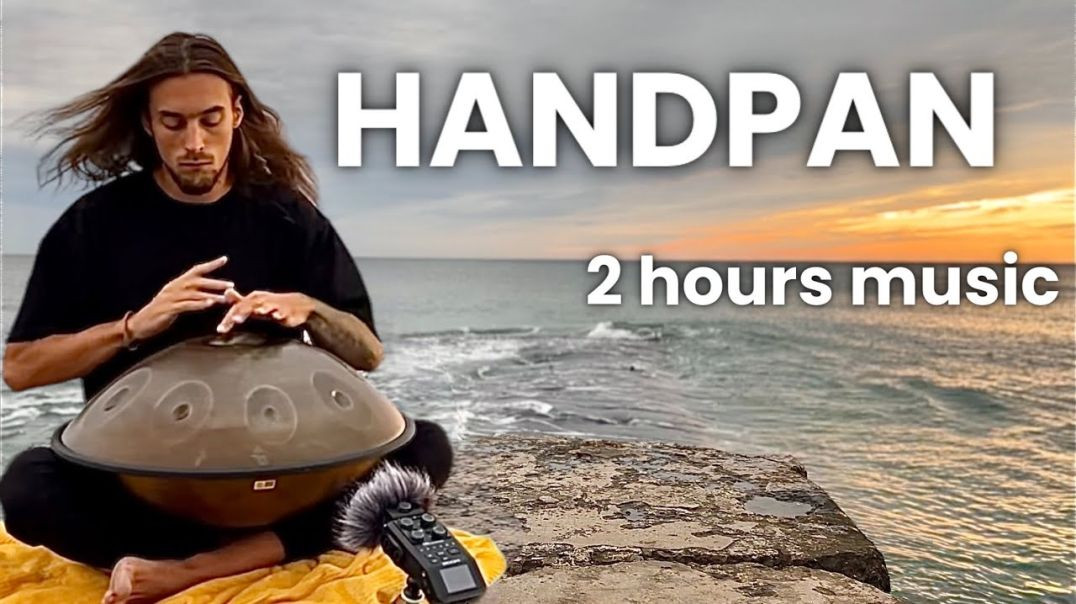 ⁣Sunrise Meditation | HANDPAN 2 hours music | Pelalex HANDPAN Music For Meditation #18 | YOGA Music