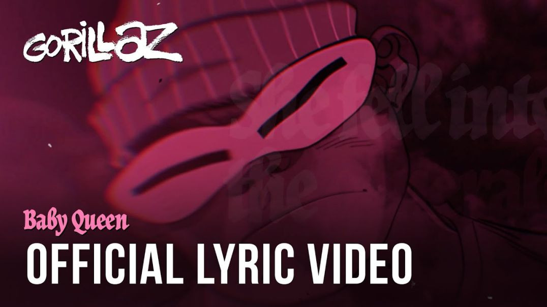 ⁣Gorillaz - Baby Queen (Official Lyric Video)
